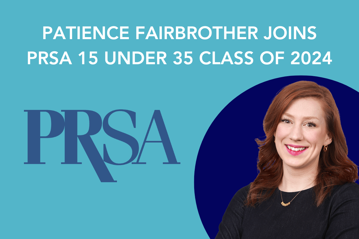 Teal and dark blue graphic with details of Patience Fairbrother being named PRSA 15 Under 35 Award recipient.